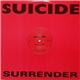 Suicide - Surrender